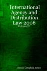 Image for International Agency and Distribution Law - Volume III