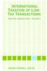 Image for International Taxation of Low-Tax Transactions - High-Tax Jurisdictions - Volume II
