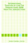 Image for International Taxation of Low-Tax Transactions - High-Tax Jurisdictions - Volume I