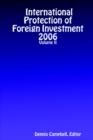 Image for International Protection of Foreign Investment - Volume II