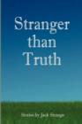 Image for Stranger Than Truth