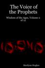 Image for The Voice of the Prophets : Wisdom of the Ages, Volume 2 of 12