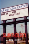 Image for Slamthology : Collected Wrestling Writings 1991-2004