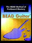 Image for The BEAD Method of Fretboard Mastery