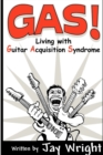 Image for GAS - Living With Guitar Acquisition Syndrome