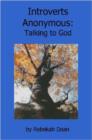 Image for Introverts Anonymous: Talking to God