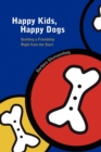 Image for Happy Kids, Happy Dogs