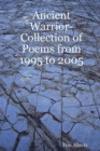 Image for Ancient Warrior-Collection of Poems from 1995 to 2005