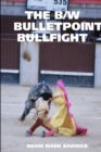 Image for The B/W Bulletpoint Bullfight