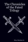 Image for The Chronicles of the Fated Trilogy