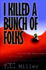 Image for I Killed a Bunch of Folks