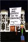 Image for Why Did Daddy Go to Prison?