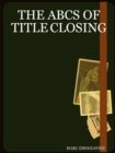 Image for The Abcs of Title Closing