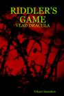 Image for Riddler&#39;s Game - Vlad Dracula