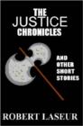 Image for The Justice Chronicles and Other Short Stories