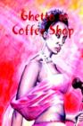 Image for Ghetto to Coffee Shop