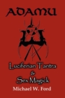 Image for ADAMU - Luciferian Tantra and Sex Magick
