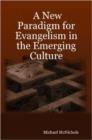 Image for A New Paradigm for Evangelism in the Emerging Culture