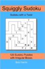 Image for Squiggly Sudoku: Sudoku with a Twist