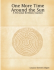 Image for One More Time Around the Sun: A Personal Birthday Examen