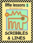 Image for Little Lessons SCRIBBLES &amp; LINES