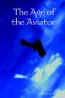 Image for The Age of the Aviator