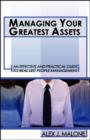 Image for Managing Your Greatest Assets : An Essential Guide to &quot;Real-Life&quot; People Management