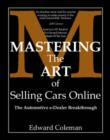 Image for Mastering the Art of Selling Cars Online