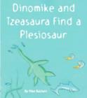 Image for Dinomike and Tzeasaura Find a Plesiosaur