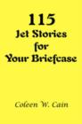 Image for 115 Jet Stories for Your Briefcase