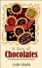 Image for A Box of Chocolates : A Collection of Short Stories