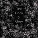 Image for The Book of Grey