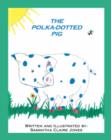 Image for The Polka Dotted Pig