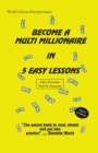 Image for Become a Multi Millionaire in 5 Easy Lessons
