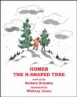 Image for Homer,the H-shaped Tree