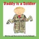 Image for Daddy is a Soldier