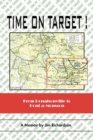 Image for Time on Target! : From Donalsonville to Pont-A-Mousson