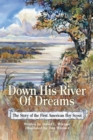 Image for Down His River of Dreams : The Story of the First American Boy Scout