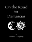 Image for On the Road to Damascus