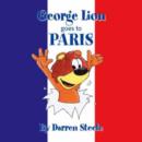 Image for George Lion Goes to Paris