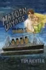 Image for Maiden Voyage : The Story of &quot;Titanic&quot; II