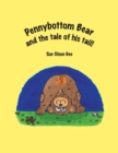 Image for Pennybottom Bear and the Tale of His Tail