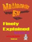 Image for Mathematics 514 : Finely Explained