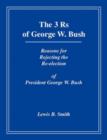 Image for The 3Rs of George W. Bush