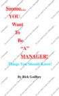 Image for Sooooo...You Want To Be a Manager! Things You Should Know!