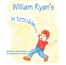 Image for William Ryan&#39;s in Trouble