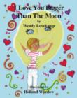 Image for I Love You Bigger Than the Moon