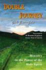 Image for Double Journey : Experiences and Teaching of a World War II Far East Prisoner of War