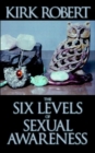 Image for The Six Levels of Sexual Awareness