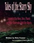 Image for Tales of the Starry Sky : Legends of the Moon, Stars, Planets and Other Observable Night Sky Objects
